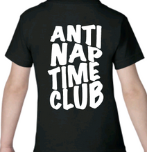 Load image into Gallery viewer, Anti Nap Time Club || Toddler Tee PREORDER
